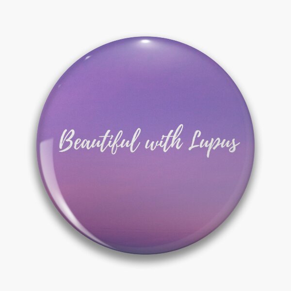 Item preview, Beautiful with Lupus designed and sold by Pinnypin.