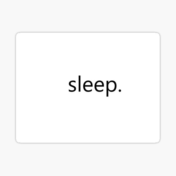 Item preview, sleep designed and sold by doodleface523.