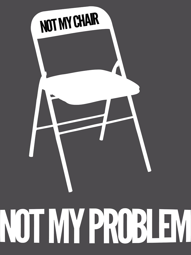 Thumbnail 6 of 6, Premium Oversized Hoodie, Not My Chair Not My Problem [Wht] | FreshThreadShop designed and sold by FreshThreadShop.