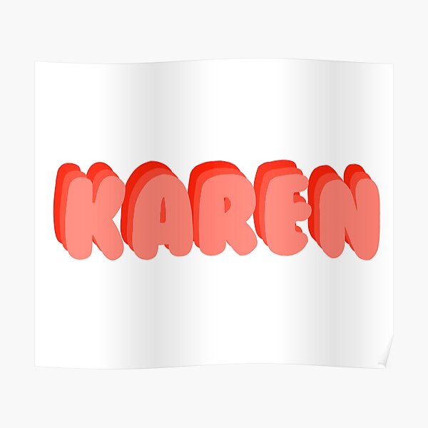 Karen Poster By Paigeioart Redbubble