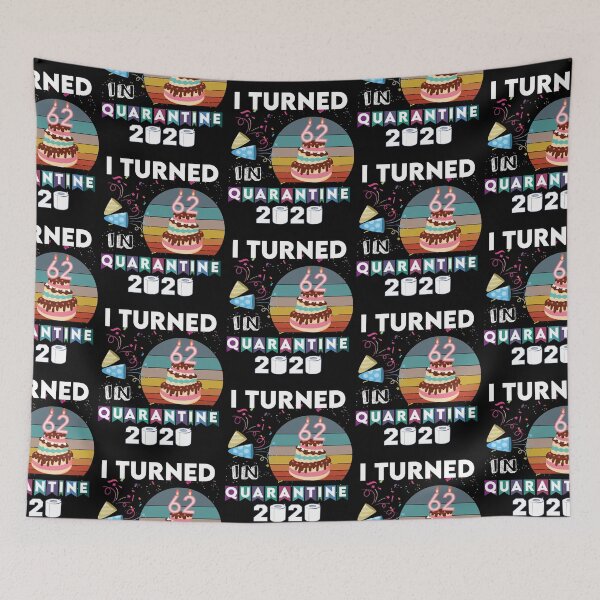 Item preview, i turned 62 in quarantine birthday 2020 men women tee designed and sold by kalimiro.