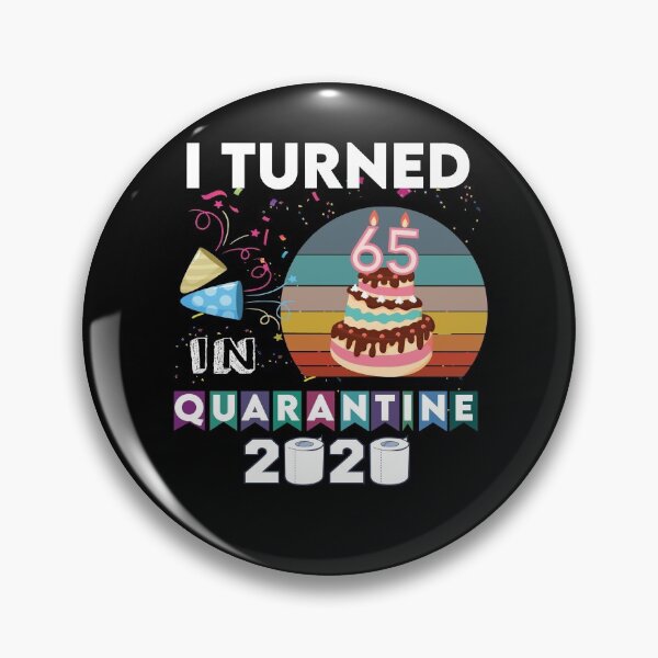 Item preview, i turned 65 in quarantine birthday 2020 men women tee designed and sold by kalimiro.