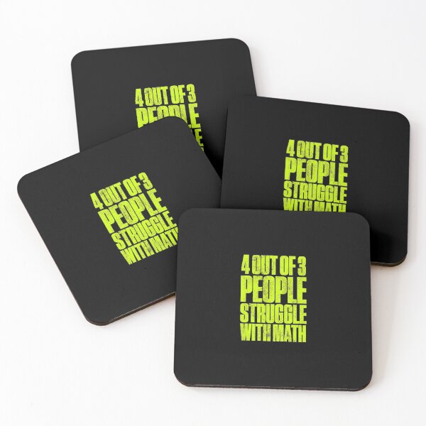 Item preview, 4 Out Of 3 People Struggle With Math Funny Mathematic designed and sold by artworkbyrihen.