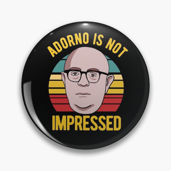 Item preview, Adorno Is Not Impressed - Philosophy designed and sold by CanadianUnicorn.
