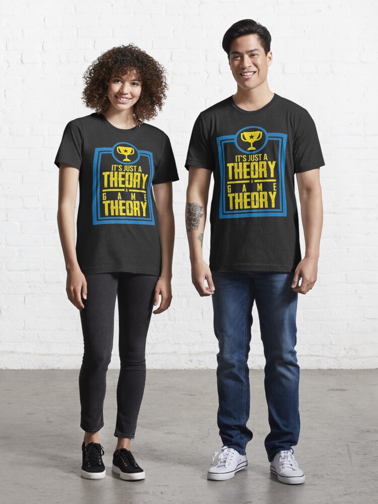 It's Just A Theory A Game Theory Official Slogan Gifts for Lovers