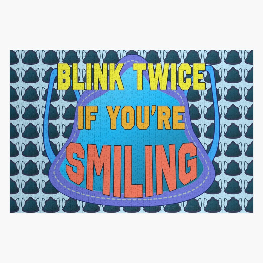 Blink Twice If You’re Smiling. Jigsaw Puzzle