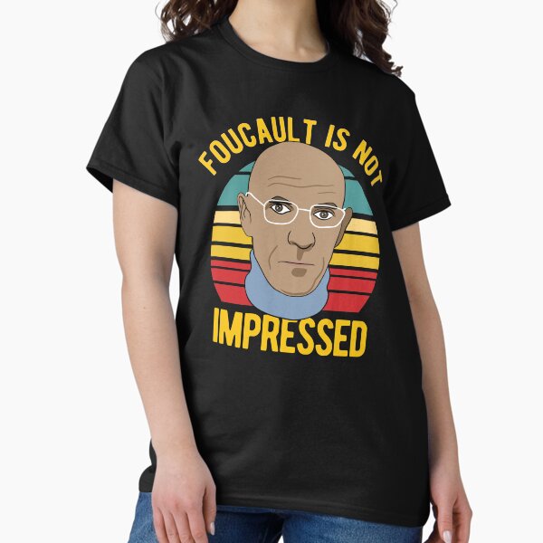 Item preview, Foucault Is Not Impressed - Philosophy designed and sold by CanadianUnicorn.