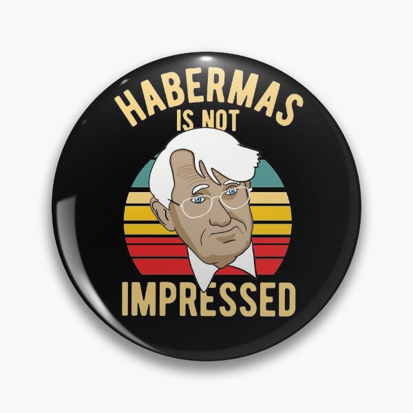 Item preview, Habermas Is Not Impressed - Philosophy designed and sold by CanadianUnicorn.