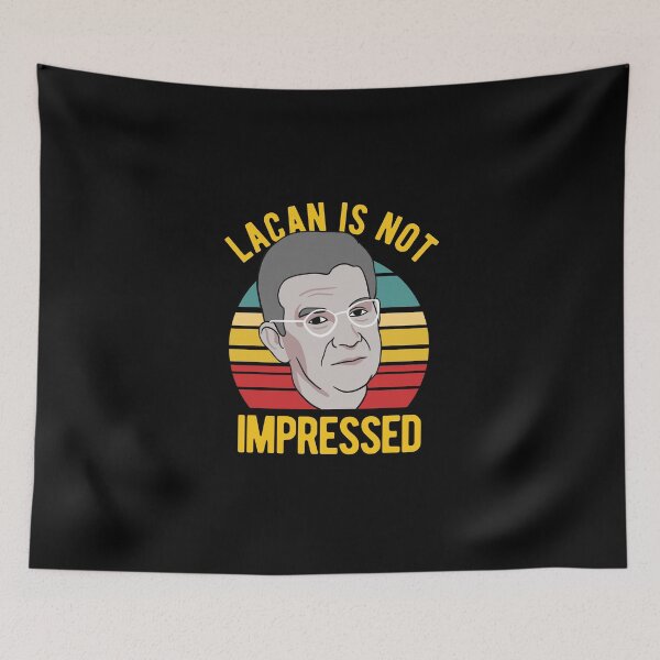 Item preview, Lacan Is Not Impressed - Philosophy designed and sold by CanadianUnicorn.