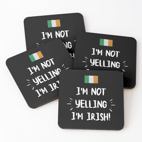 Item preview, Im Not Yelling Im Irish  designed and sold by Dialectable.