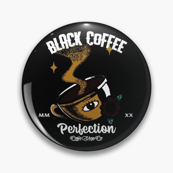 Item preview, Black Coffee. Perfection. designed and sold by shirtdan.