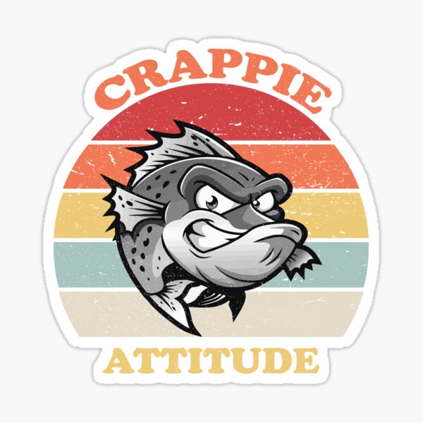 Have A Crappie Day Attitude Sticker