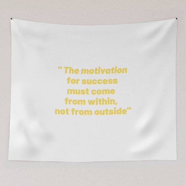 Item preview, The motivation for success must come from within, not from outside-motivational quote-inspirational quote  designed and sold by ANZI.