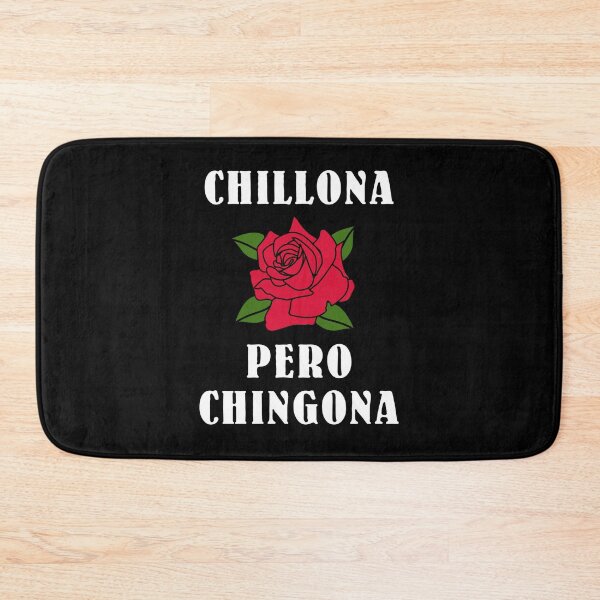 Item preview, Chillona Pero Chingona designed and sold by autlu.