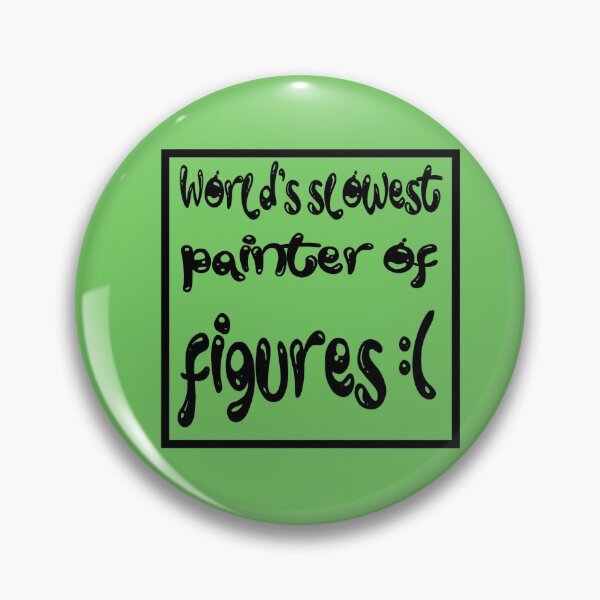 Item preview, World's slowest painter of figures. designed and sold by JJgamers.
