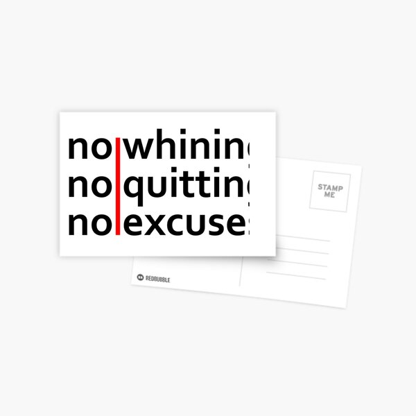 No Whining | No Quitting | No Excuses Postcard