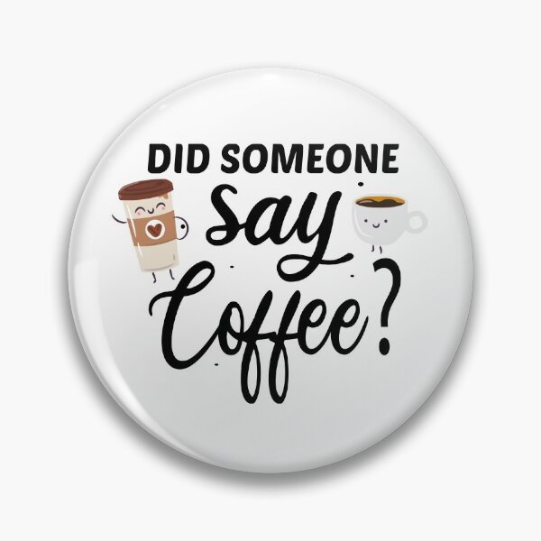 Item preview, Did someone say coffee, funny, Laptop, drink  designed and sold by JustGift.
