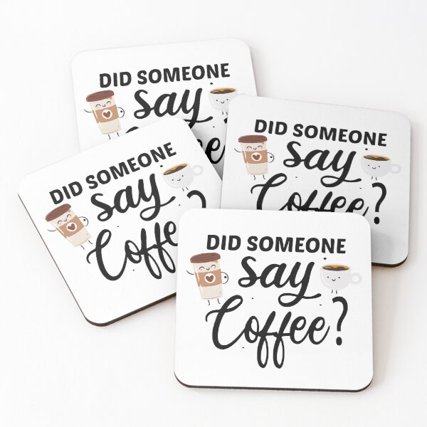 Item preview, Did someone say coffee, funny, Laptop, drink  designed and sold by JustGift.