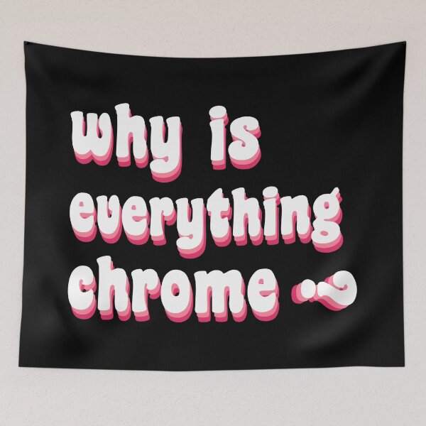 Aperçu de l'œuvre pourquoi tout est chrome? créée et vendue par TikTokTalk.