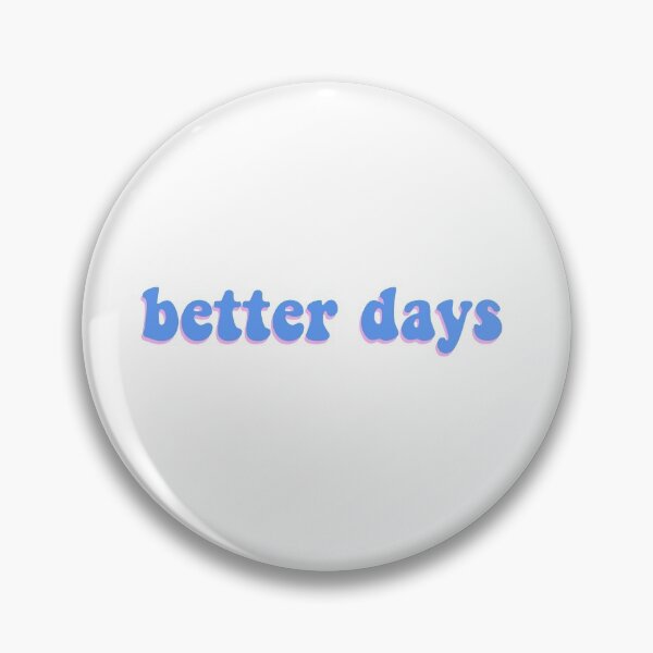 Item preview, better days designed and sold by -pp-designs.