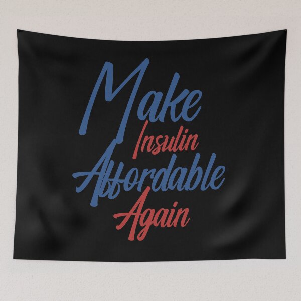 Item preview, Diabetic diabetisme Awareness  Make Insulin Affordable Again Birthday Or Christmas Gift designed and sold by Akmloza.