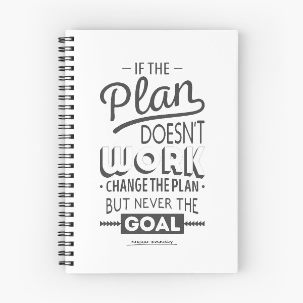 Item preview, IF THE PLAN DOESN'T WORK, CHANGE THE PLAN, BUT NEVER THE GOAL designed and sold by NewFancy.
