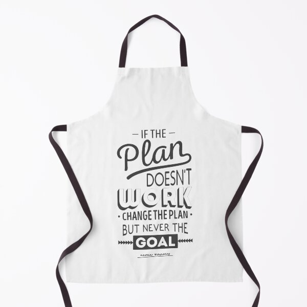Item preview, IF THE PLAN DOESN'T WORK, CHANGE THE PLAN, BUT NEVER THE GOAL designed and sold by NewFancy.
