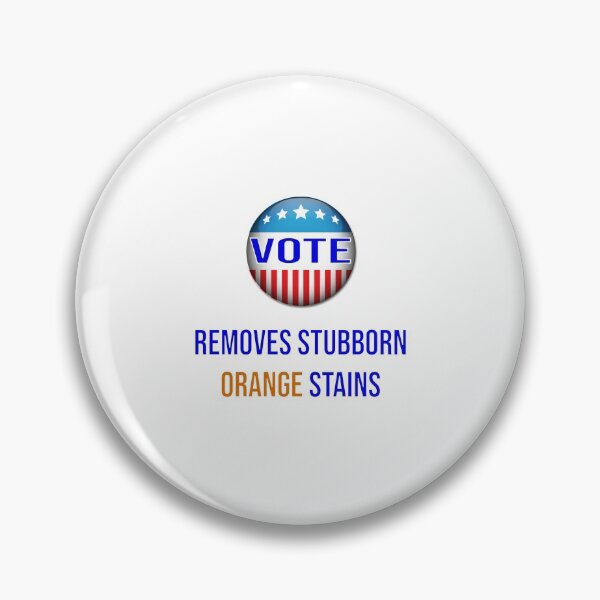 Item preview, Vote Removes Stubborn Orange Stains Election 2020 designed and sold by Mode Tees.