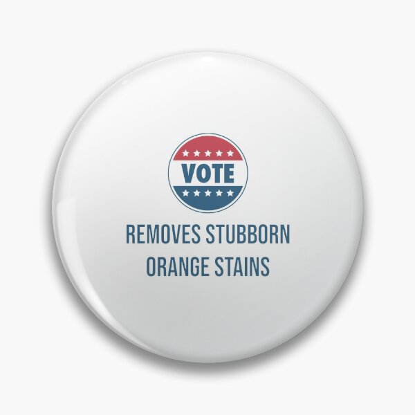 Item preview, Vote Removes Stubborn Orange Stains Election 2020 designed and sold by Mode Tees.