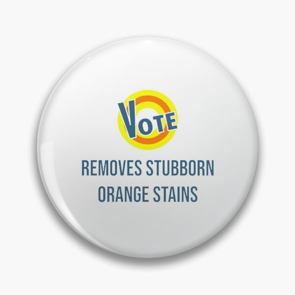 Item preview, Vote Removes Stubborn Orange Stains Election 2020 designed and sold by Mode Tees.