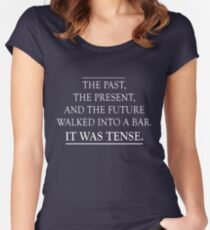 The past, present and future walked into a bar. It was tense Women's Fitted Scoop T-Shirt
