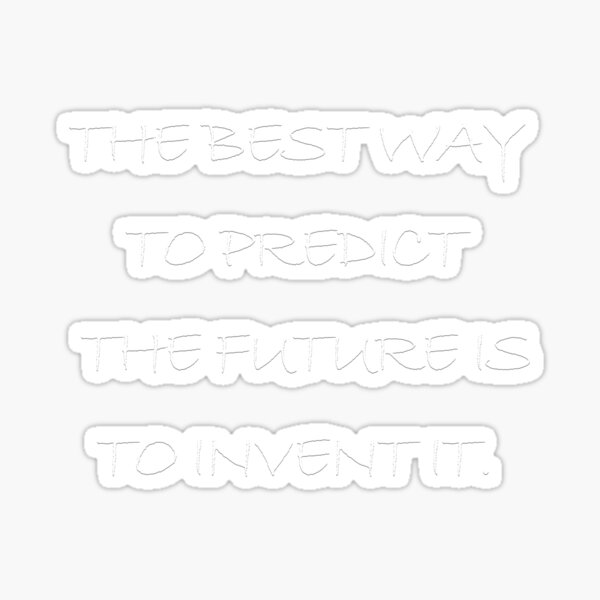Inventing-the best way.-white Sticker