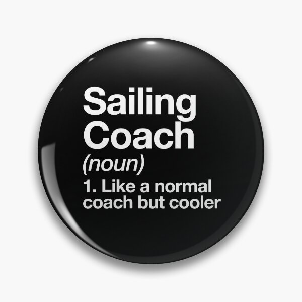 Item preview, Sailing Coach Funny Definition Trainer Gift Design designed and sold by yesqueen.