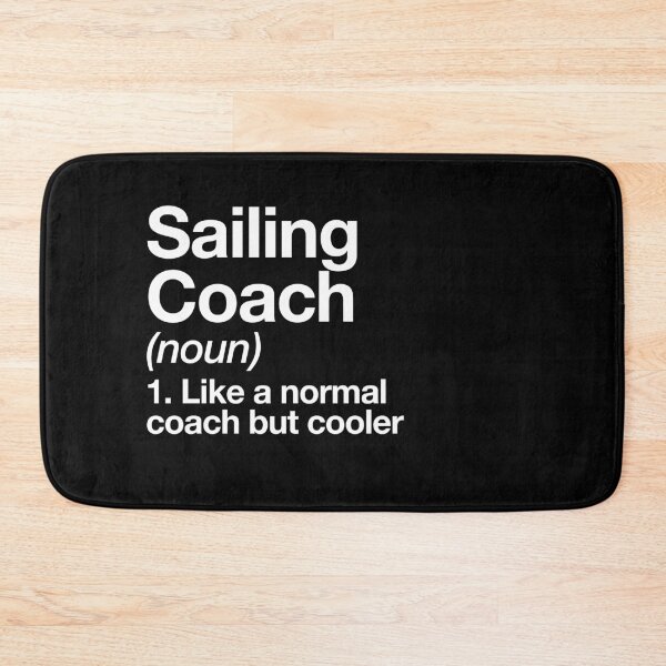 Item preview, Sailing Coach Funny Definition Trainer Gift Design designed and sold by yesqueen.