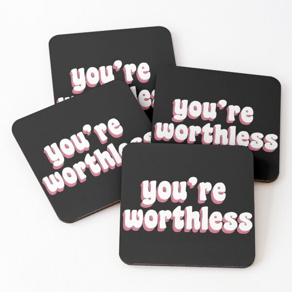 Item preview, you're worthless designed and sold by TikTokTalk.