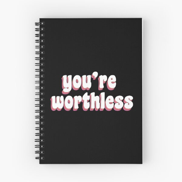 Item preview, you're worthless designed and sold by TikTokTalk.