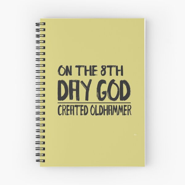 Item preview, On the 8th Day God Created Oldhammer designed and sold by JJgamers.