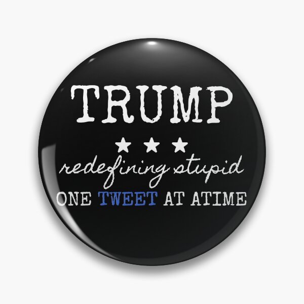 Item preview, Redefining Stupid -Anti Trump Shirt -Anti Trump Funny Tweet, Trump Shirt, Political Tshirts - Anti Trump - Political Humor - Liberal Shirt,Election2020 designed and sold by SeaJayShop.