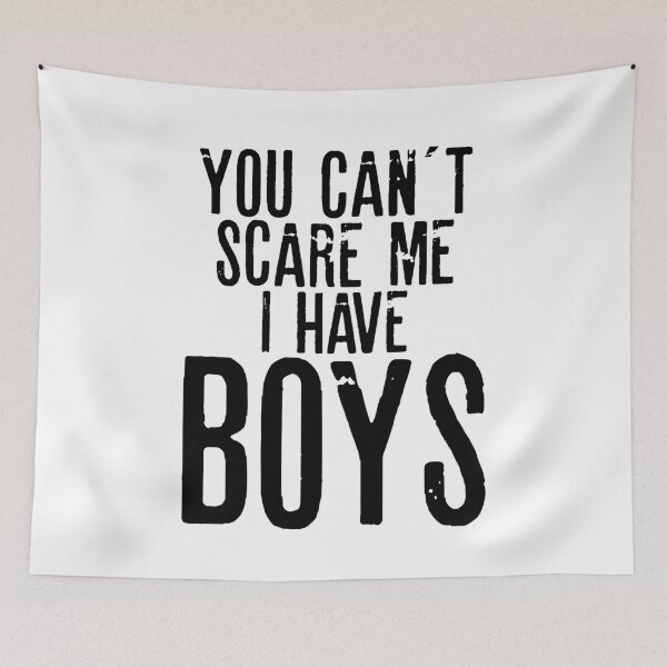 Item preview, YOU CAN´T SCARE ME I HAVE BOYS - MOTHERS DAY designed and sold by RafaelLopezz.