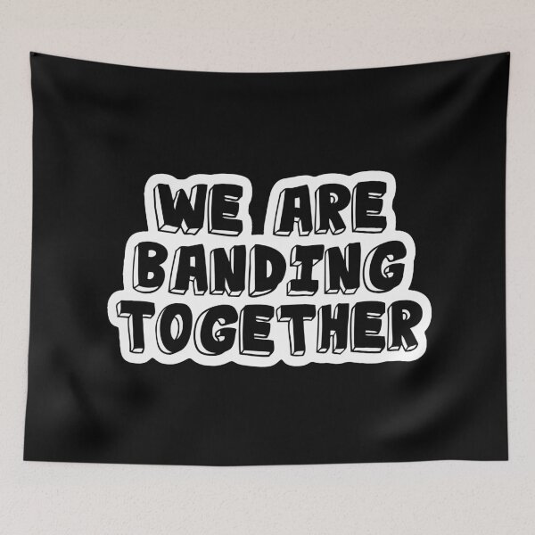 Item preview, Band Slogan Banding Together designed and sold by ojdart.