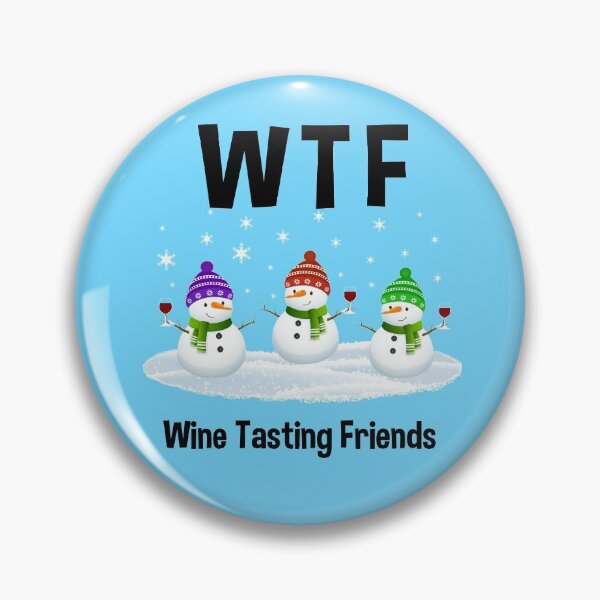 Item preview, WTF Wine Tasting Friends Snowmen Drinking Wine designed and sold by WildHoneyDesign.