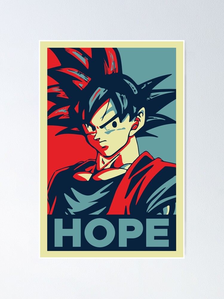 Dragon Ball Z Goku Hope Poster By Kinkpen Redbubble