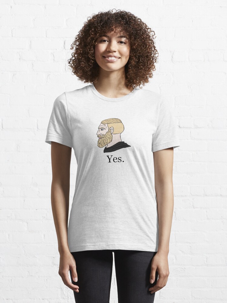 Yes Chad Meme Shirt - Kingteeshop