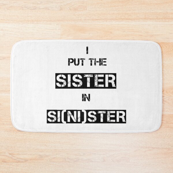 Item preview, I put the sister in sinister - light designed and sold by PunMan Army.