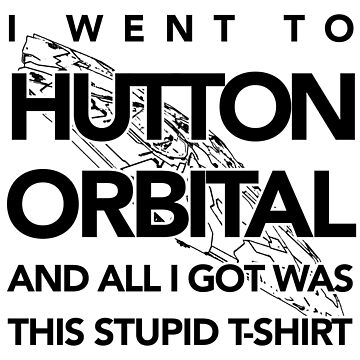 Artwork thumbnail, The I Went To Hutton Orbital Stupid T-Shirt (black print) by Bjørnar Haveland