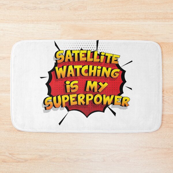 Item preview, Satellite Watching is my Superpower Funny Design Satellite Watching Gift designed and sold by Custom365.