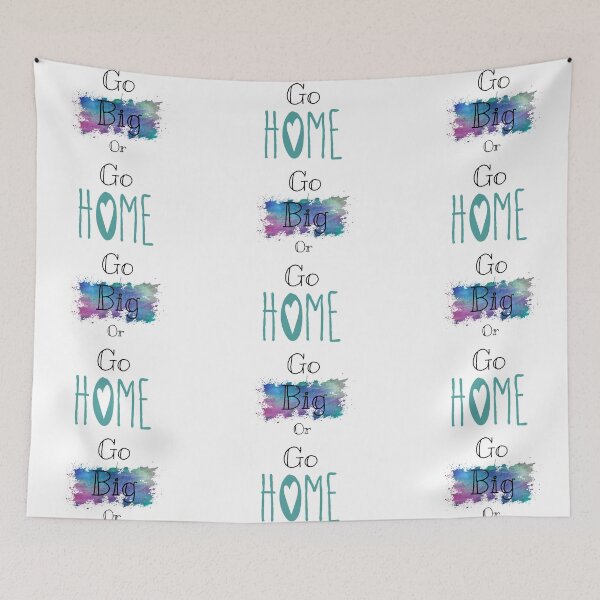 Item preview, Go big or Go Home designed and sold by HusMat.