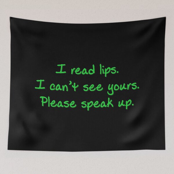 Item preview, Green I Read Lips designed and sold by Elle  Hazlett.