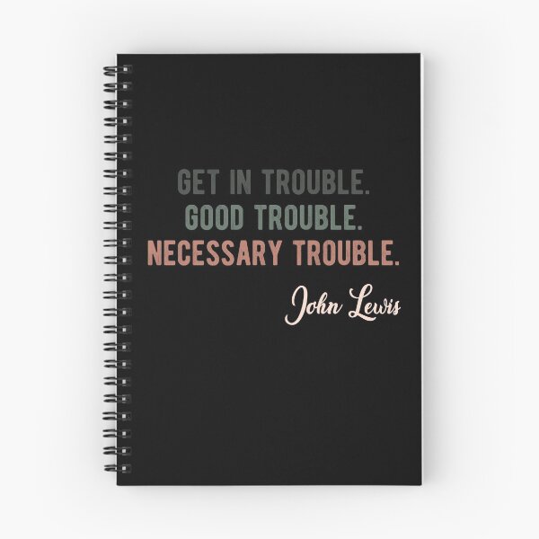 Item preview, Trouble Good Trouble Necessary Trouble John Lewis designed and sold by AnimaLovers.