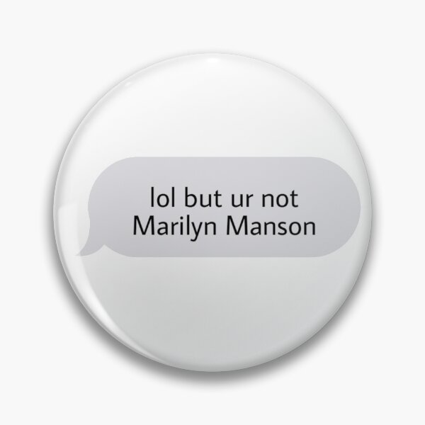 Item preview, Lol but ur not marilyn manson designed and sold by justsetitoff.